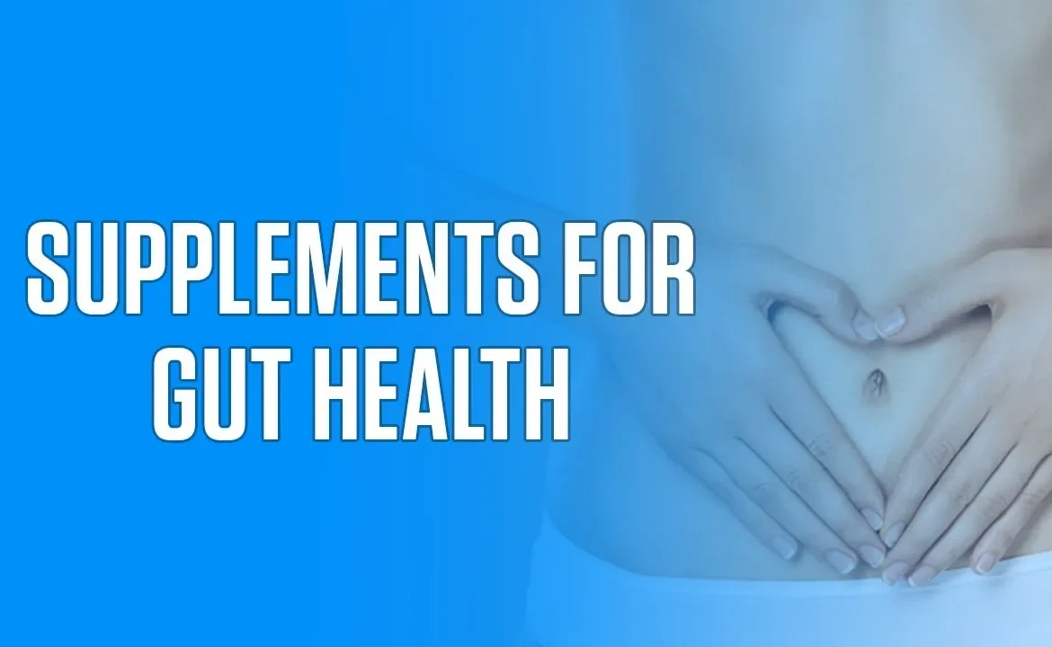 Supplements for Gut Health to Heal Digestion Naturally
